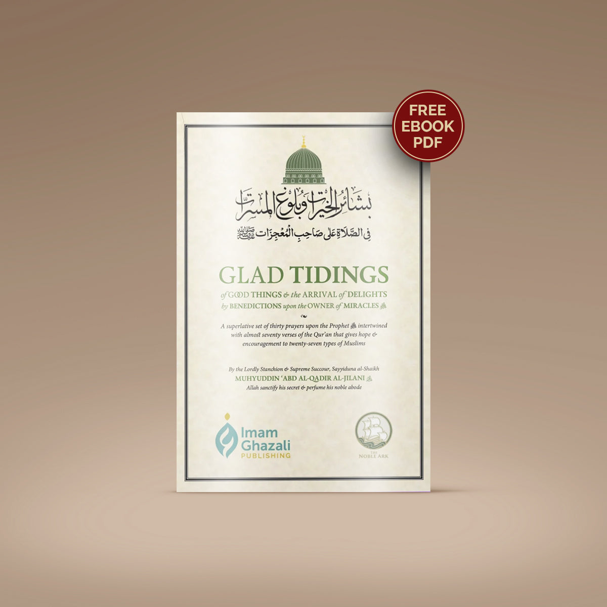 Glad Tidings of Good Things (Basha’ir al-Khairat) (Abd al-Qadir al-Jilani)