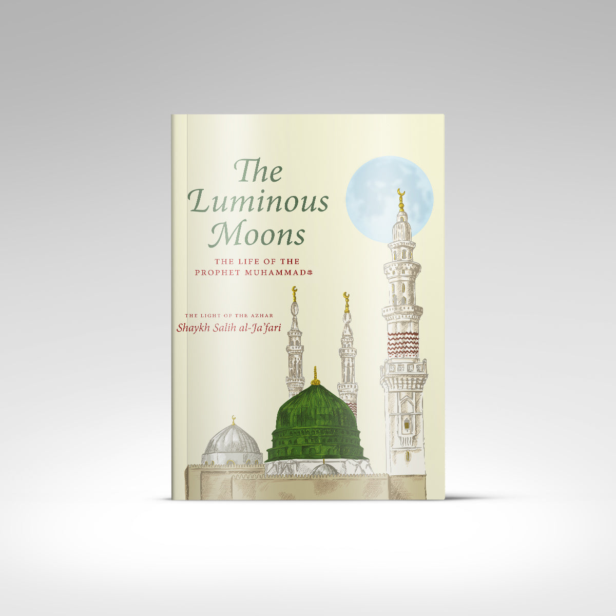 The Luminous Moons – The Life of the Prophet Muhammad ﷺ as told by Shaykh Salih al-Ja'fari
