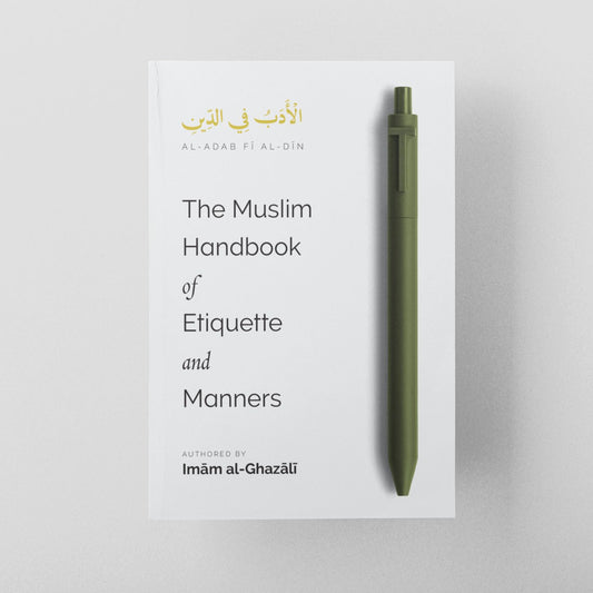 The Muslim Handbook of Etiquette and Manners