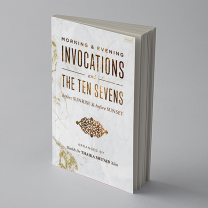Morning & Evening Invocations and the Ten Sevens before Sunrise & before Sunset